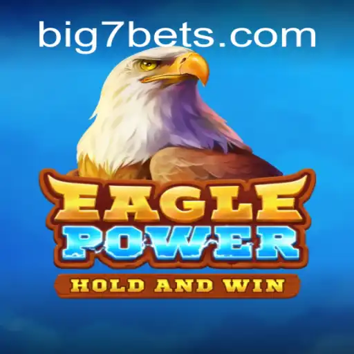 Exploring the Thrills of EaglePower: A Modern Gaming Sensation on BIG7.BET